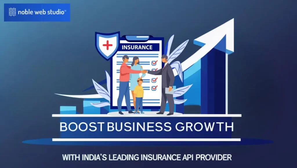 Boost Business Growth with India’s Leading Insurance API Provider