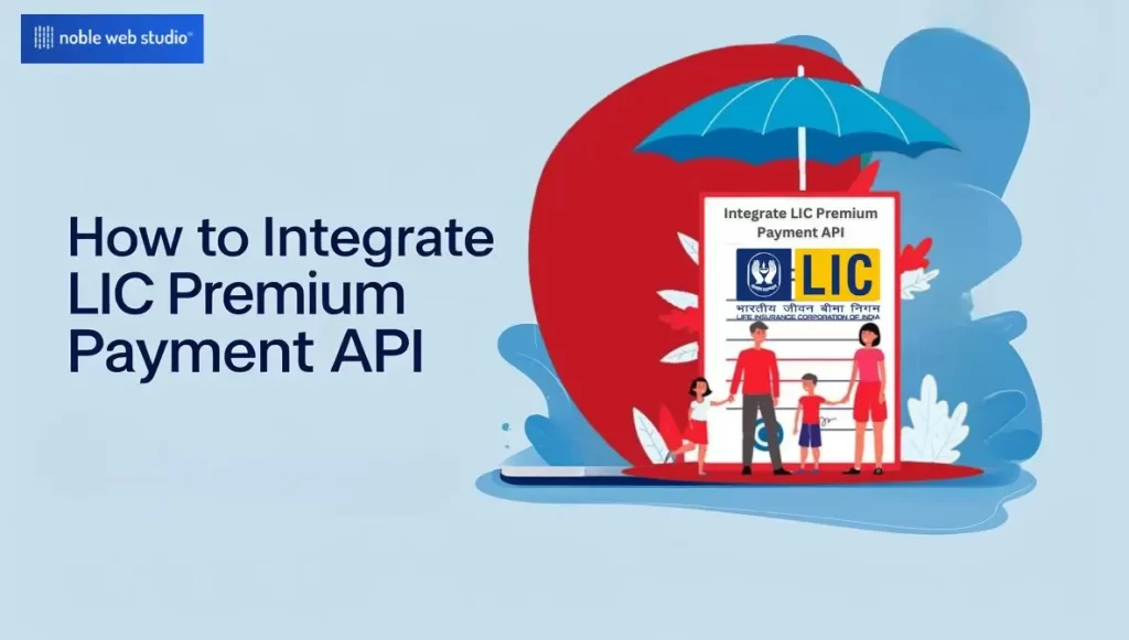 How to Integrate LIC Premium Payment API